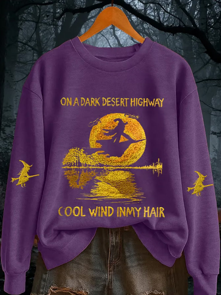 Women's On A Dark Desert Highway Witch Feel Wind In My Hair Sweatshirt artswardrobe