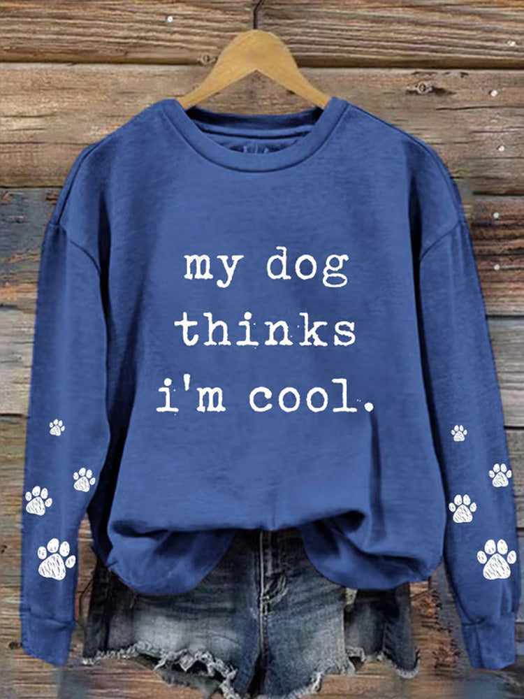 Comstylish Women's My Dog Thinks I'm Cool Crew Neck Sweatshirt