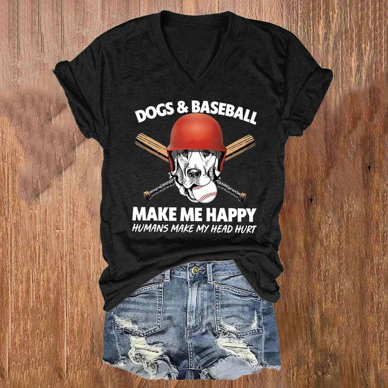 Comstylish Dogs And Baseball Make Me Happy Humans Make My Head Hurt Print V-Neck T-Shirt
